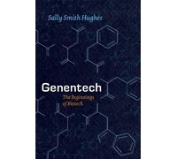 Genentech: The Beginnings of Biotech (Synthesis)
