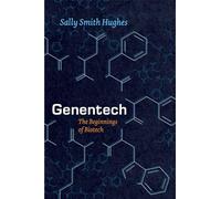 Genentech: The Beginnings of Biotech (Synthesis)