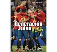 Generación Julen: España en el mundial de Rusia (Al Poste)