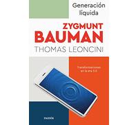 Generacion Liquida: Transformaciones En La Era 3.0