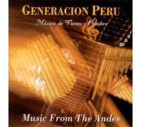 Generacion Peru: Música de Viento y Cumbre (Music From the Andes)