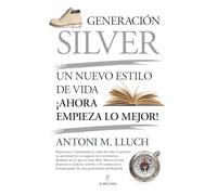 Generación Silver: Un nuevo estilo de vida, ¡ahora empieza lo mejor! (Sociedad actual)