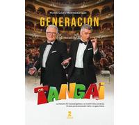 Generación Tangai: La historia del carnaval gaditano en la televisión andaluza 30 años promocionando Cádiz y su gran fiesta (Temas Actuales)