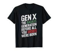 Generación X Badass Antes de nacer Camiseta gráfica económica