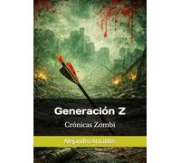 Generación Z: Crónicas Zombi: 10