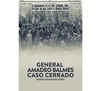 General Amado Balmes: Caso cerrado (Historia)