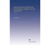 General and Local Acts Passed and Joint Resolutions Adopted by the General Assembly.: V. 109 1921