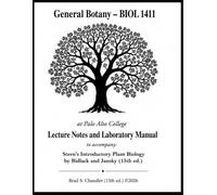 General Botany-BIOL 1411 at Palo Alto College - Lecture Notes and Laboratory Manual to accompany: Stern’s Introductory Plant Biology by Bidlack and Jansky (15th ed.)