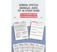 General Epistles (Hebrews - Jude) Chapter-by-Chapter Tip-In Bible Study Guide: Cut-Out Reference Cards with Chapter Reflections (Complete Chapter-by-Chapter Tip-In Bible Study Series)