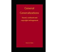 General Generalizations: Dazed, confused and copyright infringement