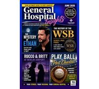 General Hospital Insights: A Monthly Collection of Storylines, Character Insights, and Behind-the-Scenes Perspectives from Port Charles