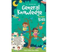 General Knowledge for Smart Kids