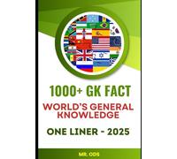 General Knowledge One Liner Questions & Answers - 1000 Quick GK Facts: World's General Knowledge One Liner Questions & Answers - 1000 Quick GK Facts for all Competitions