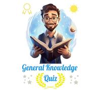 General Knowledge Quiz: Explore History, Science, Geography & More!