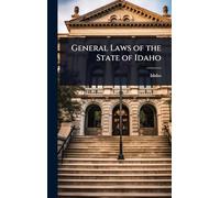 General Laws of the State of Idaho
