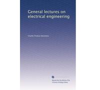 General lectures on electrical engineering
