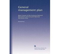 General management plan: Black Canyon of the Gunnison National Monument and Curecanti National Recreation Area