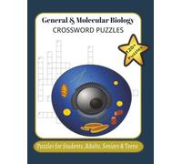 General & Molecular Biology Crossword Puzzle: Crossword Puzzle with Easy to Read Print about the Gen. Biology 8.5X11inches, 290pages|120+Puzzles..Gift ... and Free Times.120+Puzzles for Adults