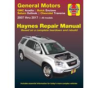 General Motors Acadia, (07-16), Enclave, (08-17), Outlook, (07-10) & Traverse, (09-17) (USA) (Haynes Automotive)