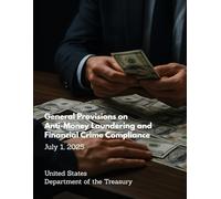 General Provisions on Anti-Money Laundering and Financial Crime Compliance - July 1, 2025
