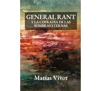 General Rant y la Cofradía de las Sombras Eternas (El Jardín de Uhr)