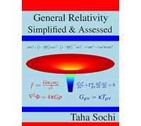General Relativity Simplified & Assessed