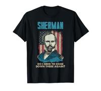 General Sherman Civil War History Come Down Again Cita Camiseta