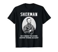 General Sherman Civil War History Come Down Again Cita Camiseta gráfica económica, Hombre, Negro, XL