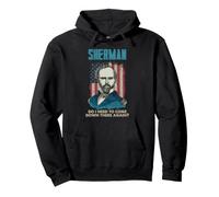 General Sherman Civil War History Come Down Again Cita Sudadera con Capucha