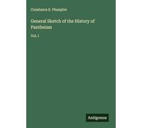 General Sketch of the History of Pantheism: Vol. I