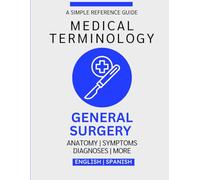 General Surgery Medical Terminology Guide (English & Spanish)