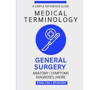 General Surgery Medical Terminology Guide (English & Spanish)
