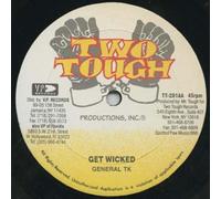 General T.K. - Get Wicked/Hot Stuff [Vinilo]