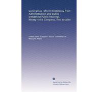 General tax reform (testimony from Administration and public witnesses) Public hearings, Ninety-third Congress, first session: Volume 10