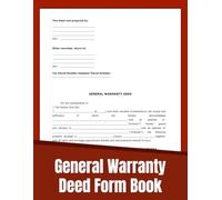 General Warranty Deed Form Book, Ensuring Clear Property Title and Ownership Transfer / Up to (60 forms).