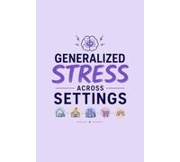 Generalized Stress Across Settings: Funny ABA Notebook for BCBAs, RBTs, Therapists, and Psychology Students, Blank Lined, College Ruled: Journal and ... Health Professionals, and Graduate Students