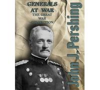 Generals at War - Pershing vs. Brusilov, Letter: World War I Premium Notebook, 110 Lined & Dotted Pages, Double-Sided, Reversible Design
