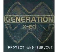 Generated X-ed - Protest and Survive