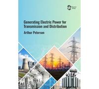 Generating Electric Power for Transmission and Distribution