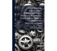 Generating Executable Persistent Data Storage/Retrieval Code From Object-Oriented Specifications