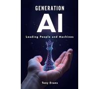 Generation AI: Leading People and Machines