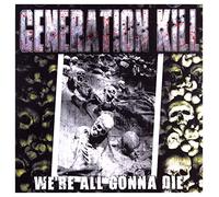 Generation Kill - We're All Gonna Die