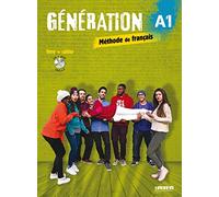 Generation. Niveau A1. Avec Livre et Cahier. Per le Scuole superiori. Con CD-Audio. Con DVD-ROM (Vol. 1): Méthode de français