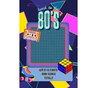 Generation X 1980s Nostalgia Word Search: Retro 80s Pop Culture Brain Teasers Featuring Classic TV, Arcade Games, Music, Movies, and Throwback Fun Great Gift for Adults and Teens