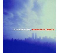 Génération X - Kerouac's Legacy