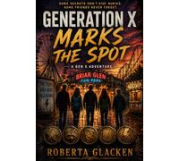 Generation X Marks the Spot