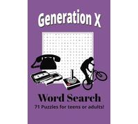 Generation X Word Search Puzzle Book: 71 Word Search Puzzles for fun and relation | 6x9 Inches | Easy to Read (Word Searches)