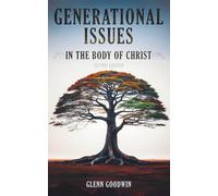 Generational Issues in the Body of Christ