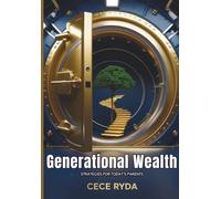 Generational Wealth: Strategies for Today's Parents | Create Financial Freedom, Raise Money-Smart Kids, and Build Wealth That Lasts Beyond You