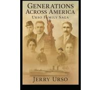 Generations Across America: The Urso Family Saga